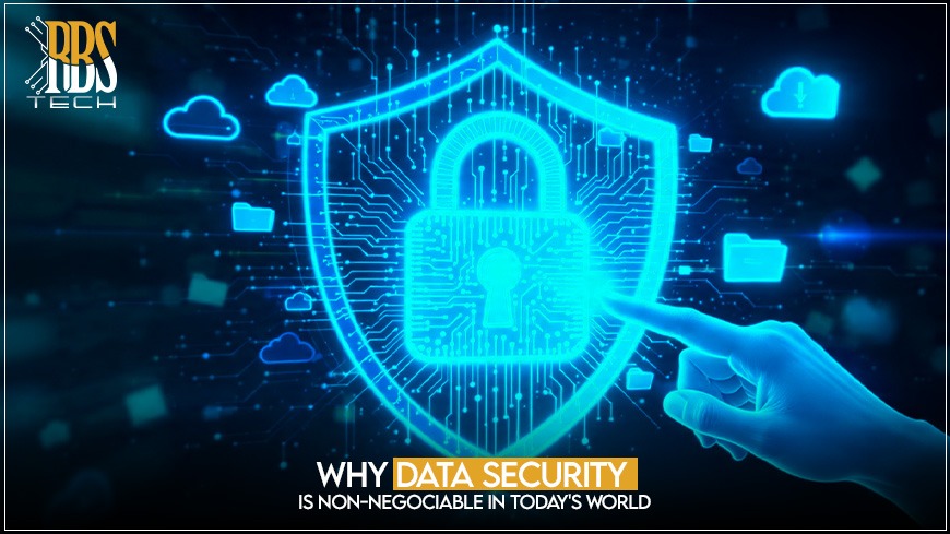 why data security is non negotiable in today's world
